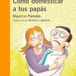 portada-como-domesticar-a-tus-papas